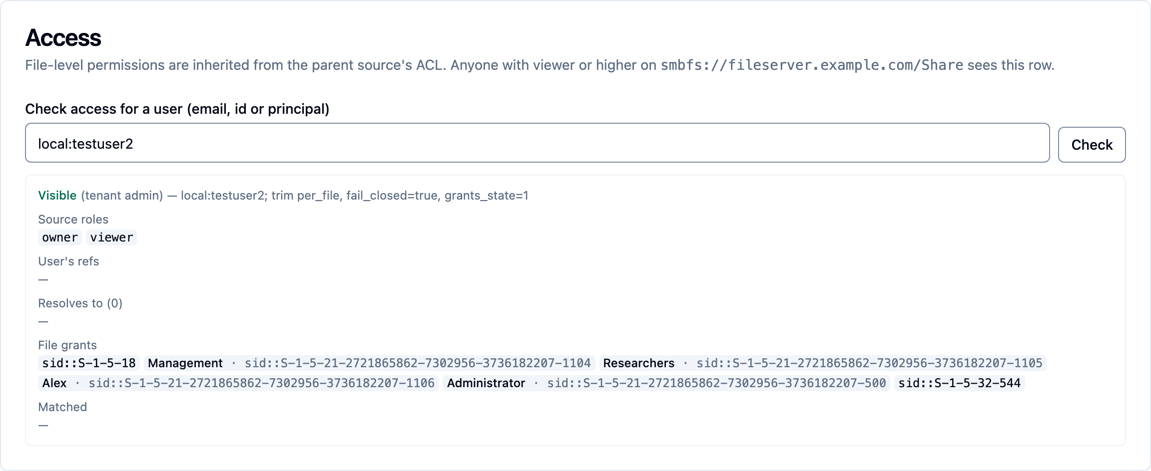 The Access card on a file's page: the check field containing local:testuser2, a Check button, and the result: Visible (tenant admin) with the source's trimming mode, the user's source roles owner and viewer, empty lists for the user's refs and what they resolve to, the file's grants (named groups and users with their SIDs), and an empty Matched list.