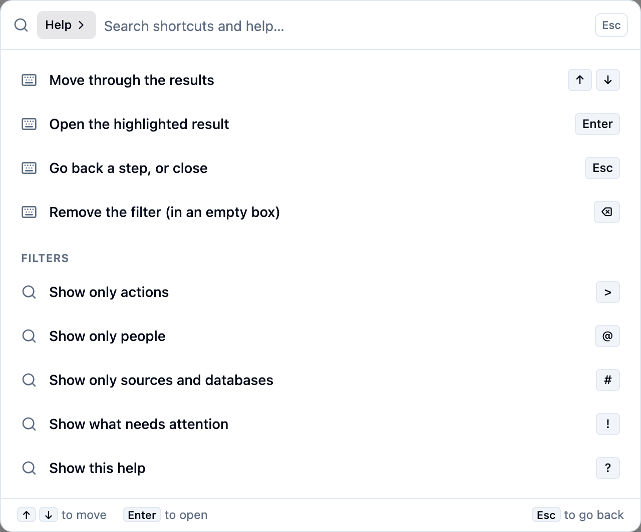The palette's help list: the keyboard shortcuts (move, open, go back or close, remove the filter) and the filters for actions, people, sources and databases, what needs attention, and help.
