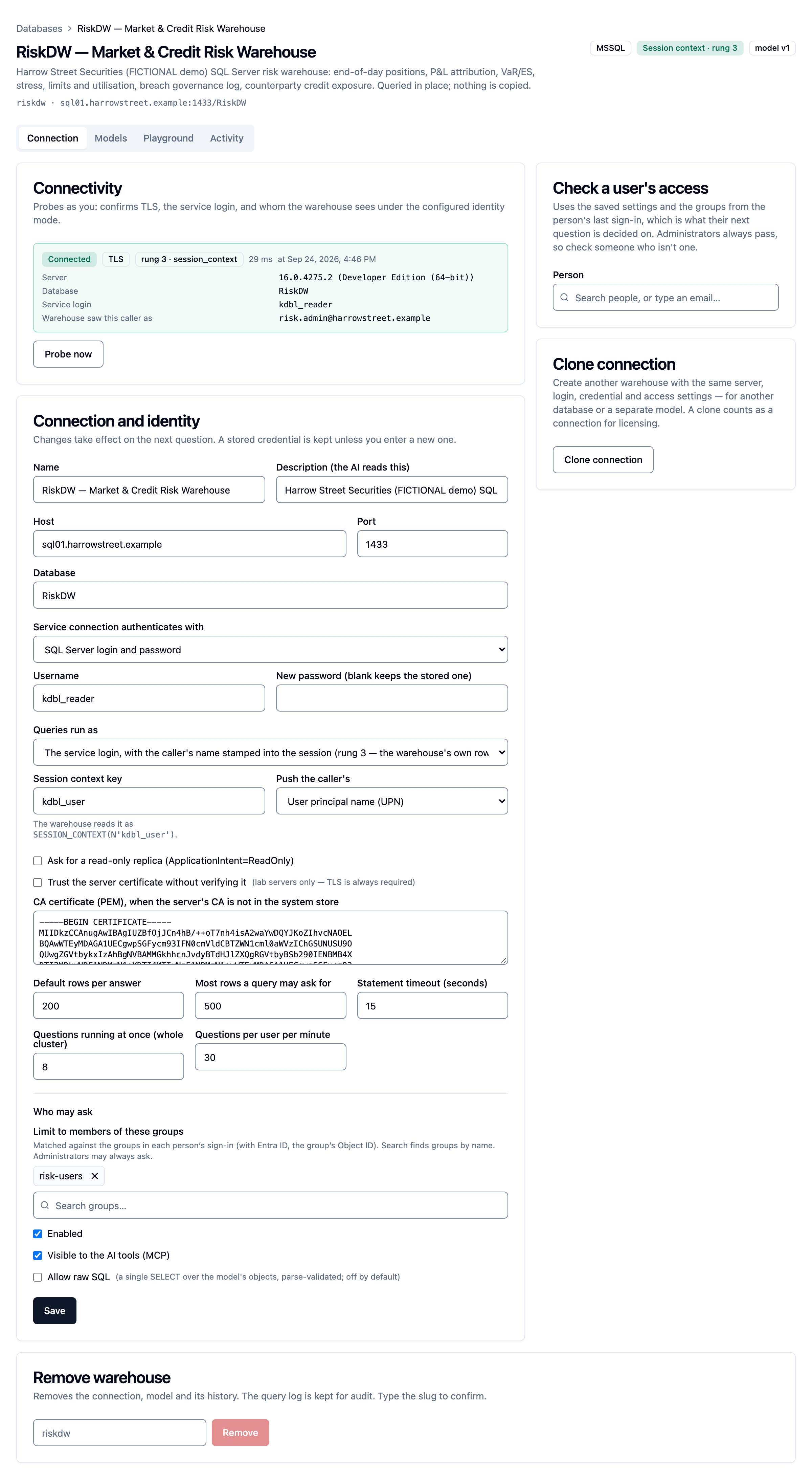 A warehouse's Connection tab: the Connectivity card with its probe result and Probe now, the Connection and identity form with who may ask, the Check a user's access and Clone connection cards in a column on the right, and Remove warehouse at the bottom.
